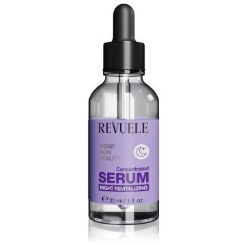 Revuele WOW! Skin Beauty Concentrated Serum Night Revitalizing ser impotriva ridurilor cu efect de hidratare